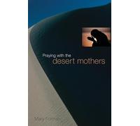 Praying with the Desert Mothers