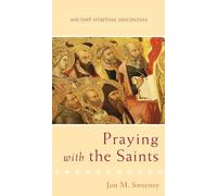 Praying with the Saints (set of 5 books) (Ancient Spiritual Disciplines)