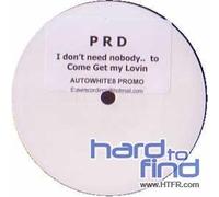 PRD - I DON'T NEED NOBODY TO COME GET MY LOVIN