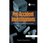 Pre-Accident Investigations : An Introduction to Organizational Safety