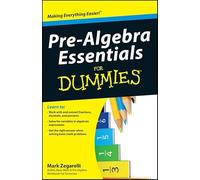 Pre-Algebra Essentials For Dummies. (For Dummies Series)