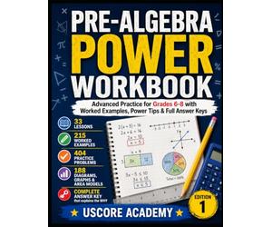 Pre-Algebra Power Workbook: Advanced Practice for Grades 6-8 with Worked Examples, Power Tips & Full Answer Keys