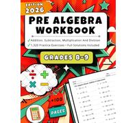 Pre Algebra Workbook for Grades 8-9: Addition, Subtraction, Multiplication and Division | +1,320 Practice Exercises with Answer Key | One-Side & Two-Sides Equations