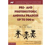 Pre- and Protohistoric Andhra Pradesh Up to 500 BC
