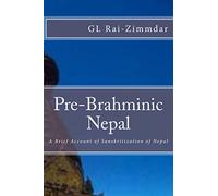 Pre-Brahminic Nepal: A Brief Account of Sanskritization of Nepal