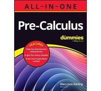 For Dummies – Pre-Calculus All-in-One For Dummies: Book + Chapter Quizzes Online