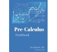 Pre-Calculus Workbook (Pre-Calculus Workbook and Solutions Manual |8.5 X 11 inches |200+ Questions and Solutions)