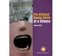 Pre-Clinical Dental Skills at a Glance