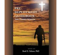 PRE-DEPLOYMENT GUIDEBOOK from a Christian's Perspective: 0