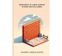 Pre-feasibility study of a Brick Company in Santa Cruz de la Sierra