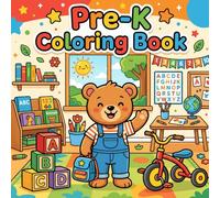 Pre-K Coloring Book: Fun Early Learning Back to School Activity Pages (Ready for School: Milestone Coloring Books)