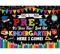 PRE-K Graduation Banner Backdrop 6x4FT 2026 So Long Pre-k It's Been Fun Look Out Kindergarten Here I Come Background Preschool Kids Graduation Party Decorations for Home School Classroom