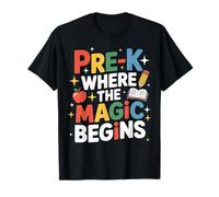 Pre-K is Where The Magic Begins Preschool Teacher T-Shirt