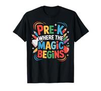 Pre-K is Where The Magic Begins Preschool Teacher T-Shirt