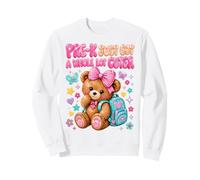 Pre-K Just Got a Whole Lot Cuter Sweatshirt