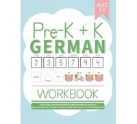 Pre-K + K German Workbook: Preschool and Kindergarten German Workbook for Kids Ages 3-5 | Basic Vocabulary, Alphabet, Numbers, Shapes and Tracing Activity Worksheets