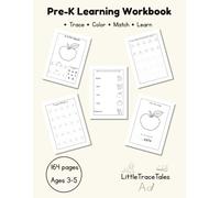 Pre-K Learning Workbook: Trace . color . Match . Learn