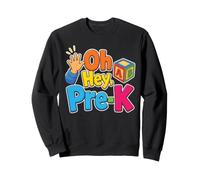 Pre-K Oh Hey Preschool First Day Of School Boys Girls Sweatshirt
