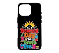Pre-K Teacher It's A Beautiful Day To Teach Preschool Case for iPhone 16 Pro