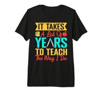 Pre K Teacher Teach The Way I Do Kindergarten Teacher Premium T-Shirt