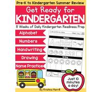Pre-K to Kindergarten Summer Review Workbook: Get Ready for Kindergarten Prep Summer Workbook with Name Writing, Handwriting Practice, Phonics, Math & Fun Summer Learning Activities for Ages 4-5