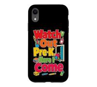 Pre-K Watch Out Here I Come Preschool First Day Case for iPhone XR