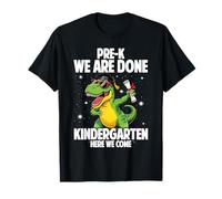 Pre-K We are Done Kindergarten Here Come Grad T-Shirt