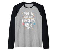 Pre-K We are Done Kindergarten Here We Come Raglan Baseball Tee