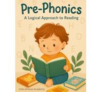 Pre-Phonics: A Logical Approach to Reading