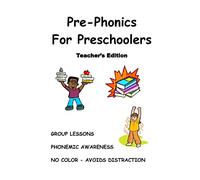 Pre-Phonics For Preschoolers, Teacher's Edition: Phonemic (Sound) Awareness