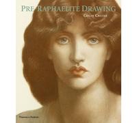 Pre-Raphaelite Drawing: [Reprint under consideration] (E)