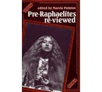Pre-Raphaelites Reviewed (Cultural Politics)