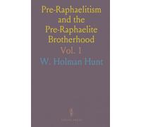 Pre-Raphaelitism and the Pre-Raphaelite Brotherhood