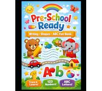 Pre-School Ready - Writing • Shapes • ABC Fun Book: Preschool Activity Workbook for Ages 3-5 | Tracing Letters, Numbers, Shapes, ABC Writing Practice, Fine Motor Skills & Kindergarten Readiness