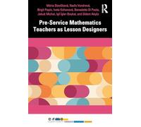 Pre-Service Mathematics Teachers as Lesson Designers (European Research in Mathematics Education)