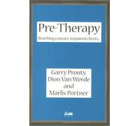 Pre-therapy: Reaching Contact Impaired Clients