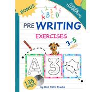 Pre Writing Exercises 3-5 (Black & White Version): Homeschool and Preschool Coloring, Tracing Letters, Numbers, Shapes and Basic Math Activity Book for Kids (Simply Handwriting)