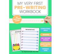Pre-Writing Workbook for Toddler and Preschoolers ages 3-5 Trace and Copy Shapes and Lines: My Very First Pre-Writing Workbook