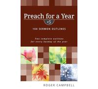 Preach for a Year - 104 Sermon Outlines