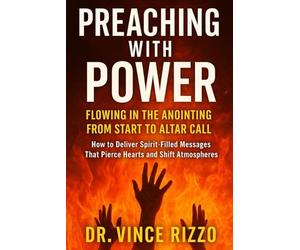 Preach with Power: Flow with the Spirit. Lead People to Life-Changing Encounters with God.