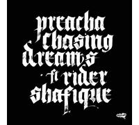Preacha ft Rider Shafique - Chasing Dreams (Feat. Rider Shafique) [12" VINYL]