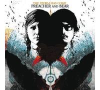 Preacher and the Bear - Storm Has Come