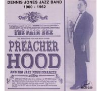 Preacher Hood & His Jazz Missi - Dennis Jones Jazz Band 1960