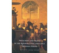 Preachers and People in the Reformations and Early Modern Period