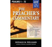 Preacher's Commentary - Vol. 13: Psalms 1-72 (The Preacher's Commentary)