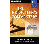 Preacher's Commentary - Vol. 15: Proverbs (The Preacher's Commentary)