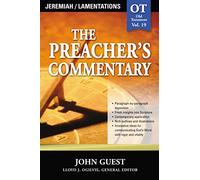 Preacher's Commentary - Vol. 19: Jeremiah & Lamentations (The Preacher's Commentary)