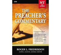 Preacher's Commentary - Vol. 27: John (The Preacher's Commentary)