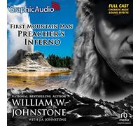 Preacher's Inferno [Dramatized Adaptation]: The First Mountain Man 28 (First Mountain Man)