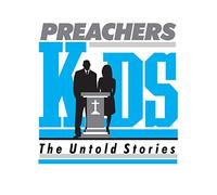 Preachers Kids - The Untold Story